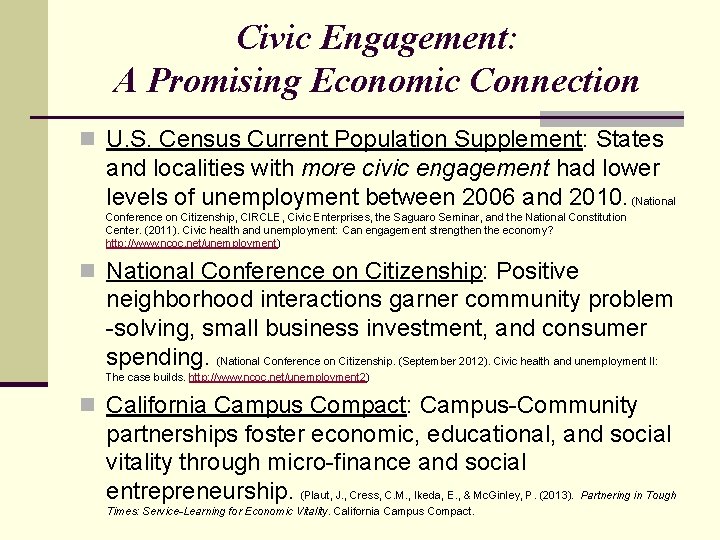 Civic Engagement: A Promising Economic Connection n U. S. Census Current Population Supplement: States