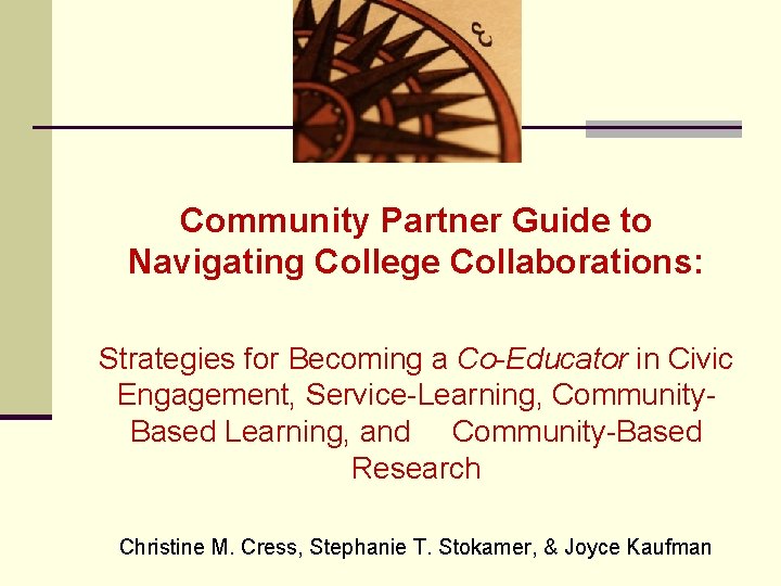 Community Partner Guide to Navigating College Collaborations: Strategies for Becoming a Co-Educator in Civic