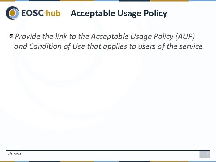 Acceptable Usage Policy Provide the link to the Acceptable Usage Policy (AUP) and Condition