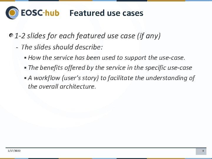 Featured use cases 1 -2 slides for each featured use case (if any) -