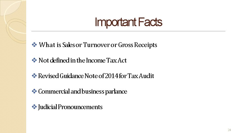Important Facts What is Sales or Turnover or Gross Receipts Not defined in the