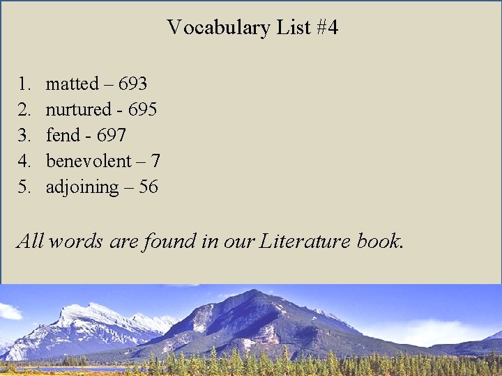 Vocabulary List #4 1. 2. 3. 4. 5. matted – 693 nurtured - 695