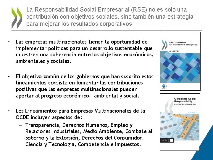 La Responsabilidad Social Empresarial (RSE) no es solo una contribución con objetivos sociales, sino