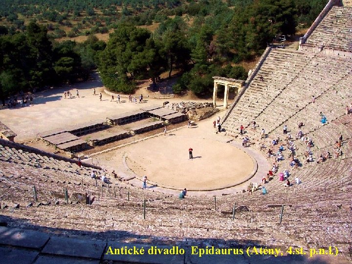 Antické divadlo Epidaurus (Atény, 4. st. p. n. l. ) 