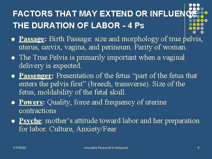 FACTORS THAT MAY EXTEND OR INFLUENCE THE DURATION OF LABOR - 4 Ps l