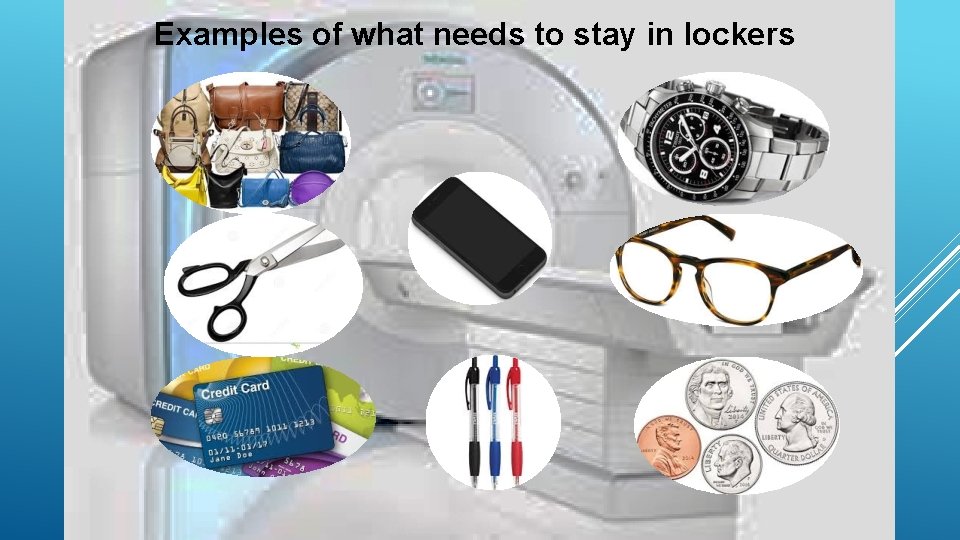 Examples of what needs to stay in lockers 