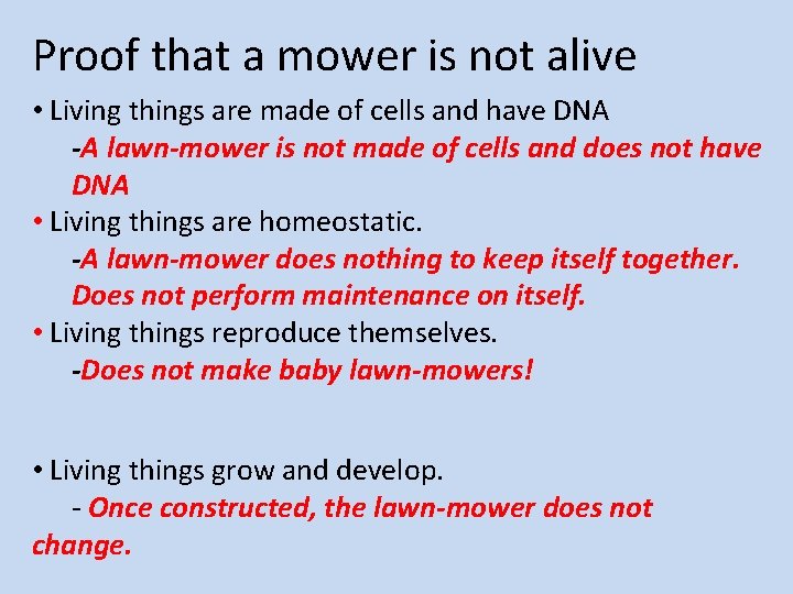 Proof that a mower is not alive • Living things are made of cells