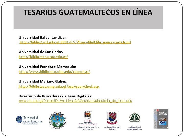 TESARIOS GUATEMALTECOS EN LÍNEA Universidad Rafael Landívar http: //biblio 2. url. edu. gt: 8991/F/-/?