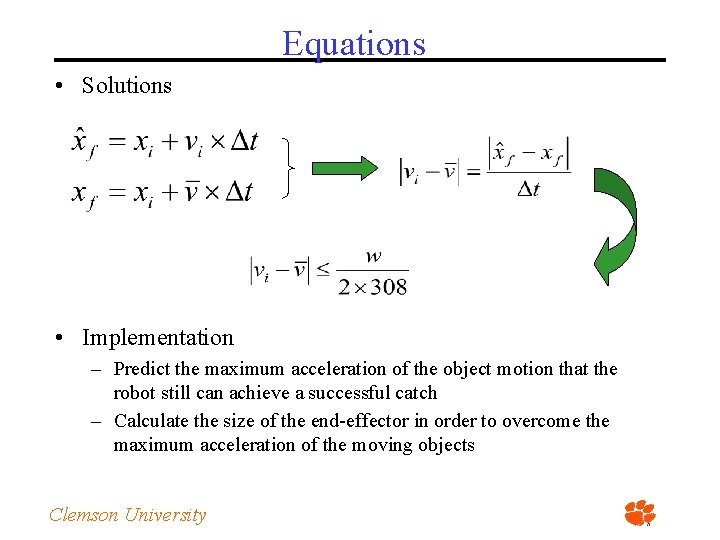 Equations • Solutions • Implementation – Predict the maximum acceleration of the object motion
