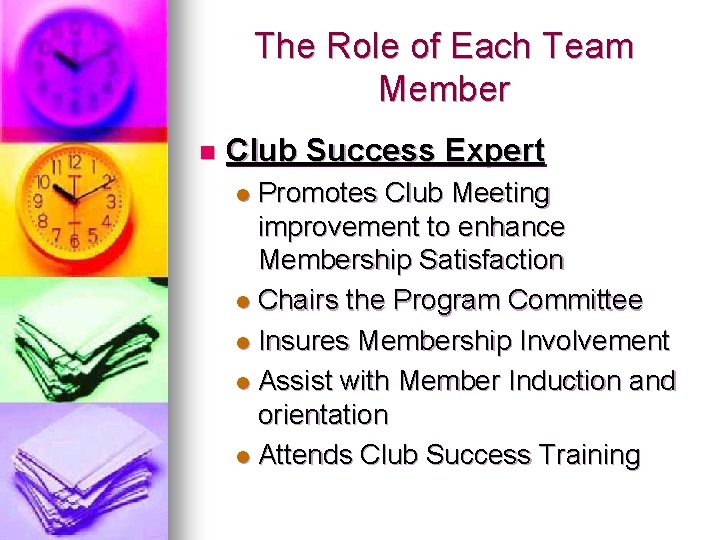 The Role of Each Team Member n Club Success Expert Promotes Club Meeting improvement