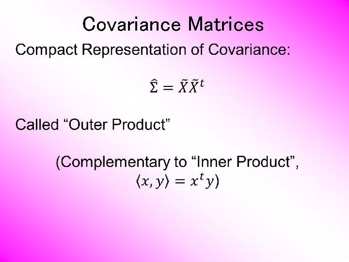 Covariance Matrices Covariance Matrices