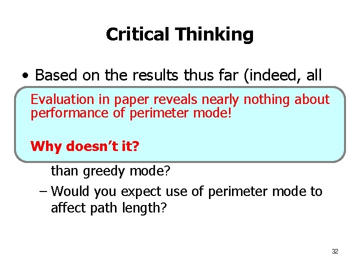 Critical Thinking • Based on the results thus far (indeed, all results ininthe paper),