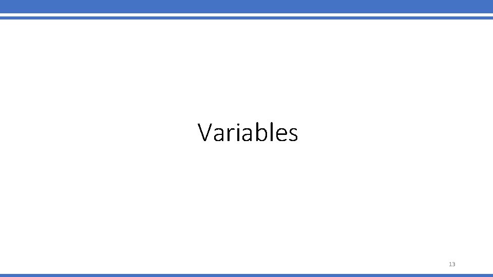 Variables 13 Variables 13