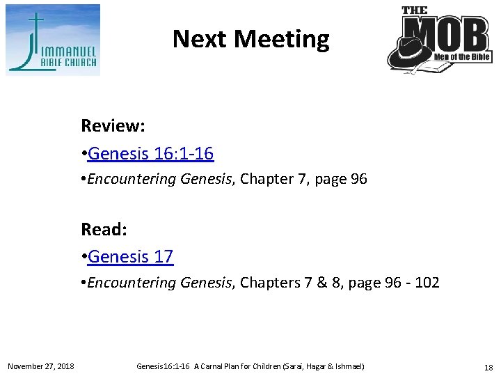 Next Meeting Review: • Genesis 16: 1 -16 • Encountering Genesis, Chapter 7, page