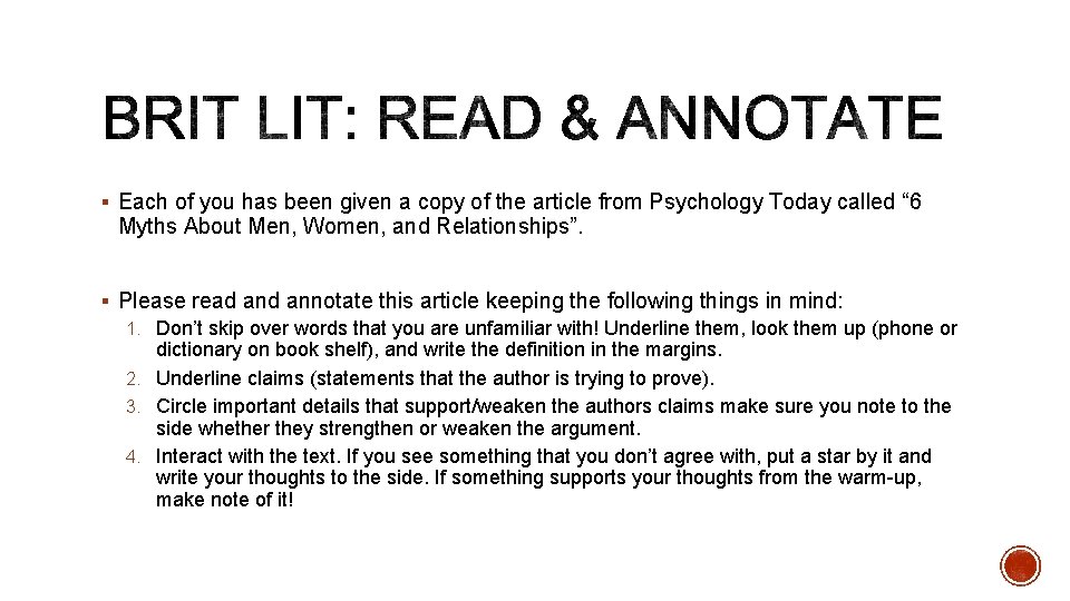 § Each of you has been given a copy of the article from Psychology