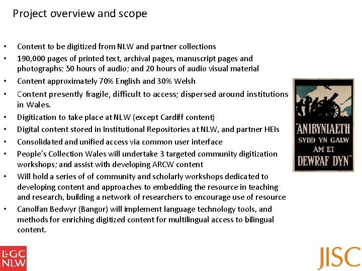 Project overview and scope • • • Content to be digitized from NLW and