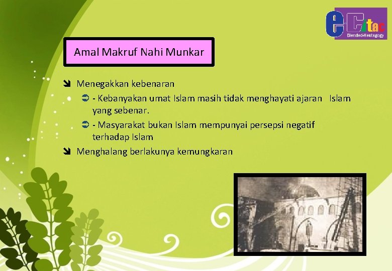 Amal Makruf Nahi Munkar î Menegakkan kebenaran - Kebanyakan umat Islam masih tidak menghayati