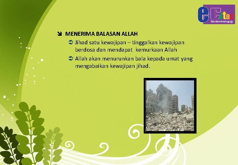 î MENERIMA BALASAN ALLAH Jihad satu kewajipan – tinggalkan kewajipan berdosa dan mendapat kemurkaan