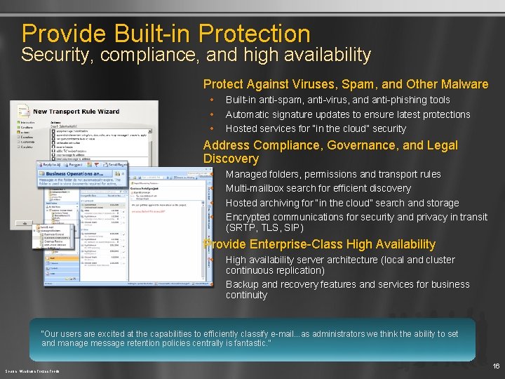 Provide Built-in Protection Security, compliance, and high availability Protect Against Viruses, Spam, and Other
