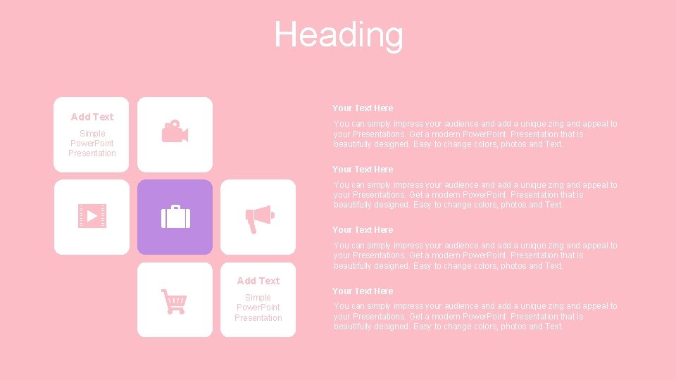 Heading Your Text Here Add Text You can simply impress your audience and add