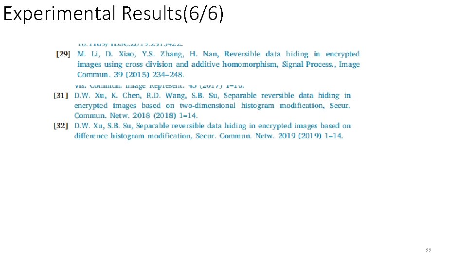 Experimental Results(6/6) 22 