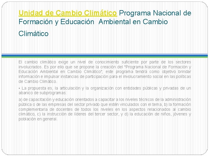 Unidad de Cambio Climático Programa Nacional de Formación y Educación Ambiental en Cambio Climático
