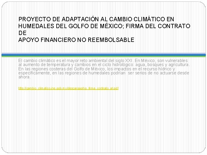 PROYECTO DE ADAPTACIÓN AL CAMBIO CLIMÁTICO EN HUMEDALES DEL GOLFO DE MÉXICO; FIRMA DEL