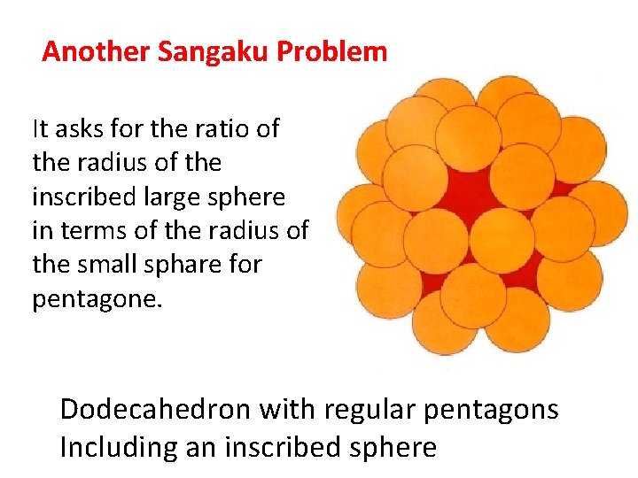 Another Sangaku Problem It asks for the ratio of the radius of the inscribed