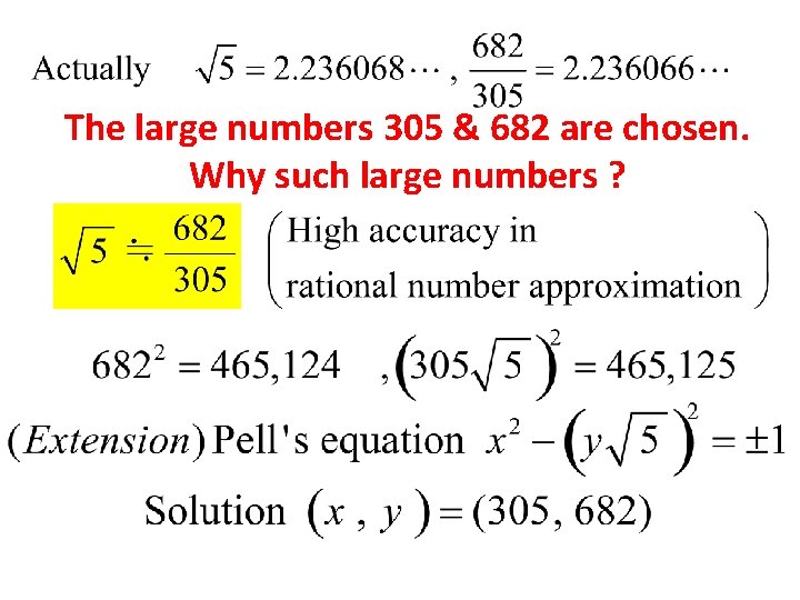 The large numbers 305 & 682 are chosen. Why such large numbers ? 