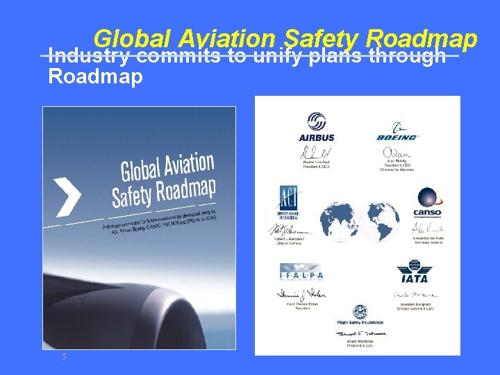 Global Aviation Safety Roadmap Industry commits to unify plans through Roadmap 5 