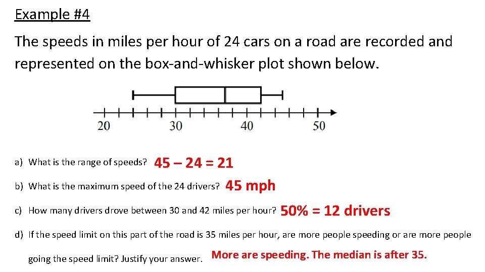 Example #4 The speeds in miles per hour of 24 cars on a road