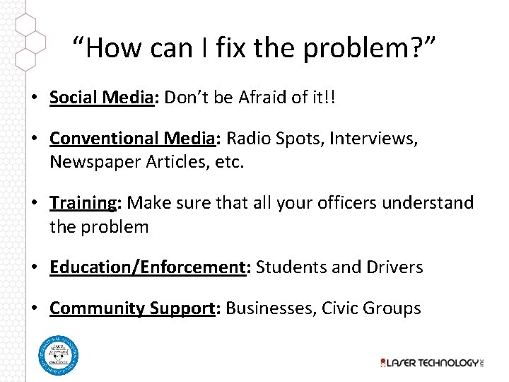 “How can I fix the problem? ” • Social Media: Don’t be Afraid of