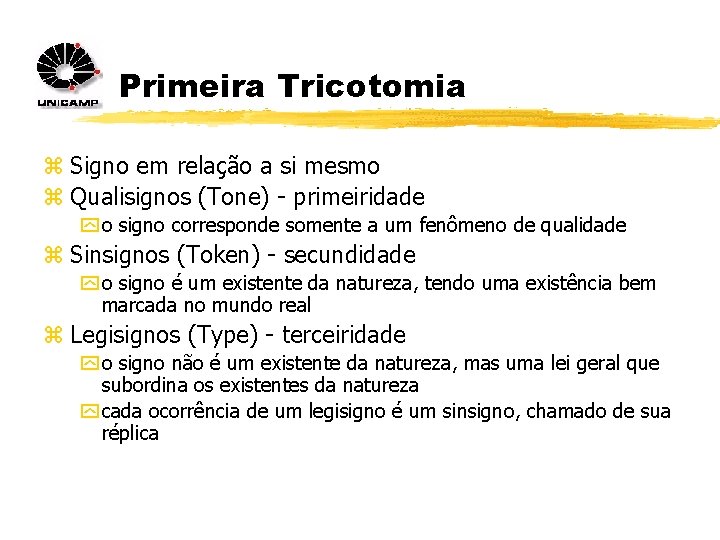 Primeira Tricotomia z Signo em relação a si mesmo z Qualisignos (Tone) - primeiridade