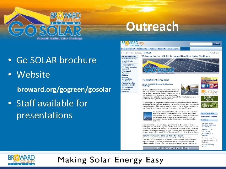 Outreach • Go SOLAR brochure • Website broward. org/gogreen/gosolar • Staff available for presentations