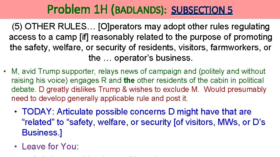 Problem 1 H (BADLANDS): SUBSECTION 5 (5) OTHER RULES… [O]perators may adopt other rules