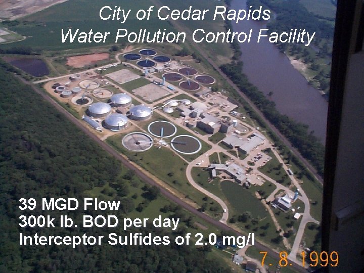 City of Cedar Rapids Water Pollution Control Facility 39 MGD Flow 300 k lb.