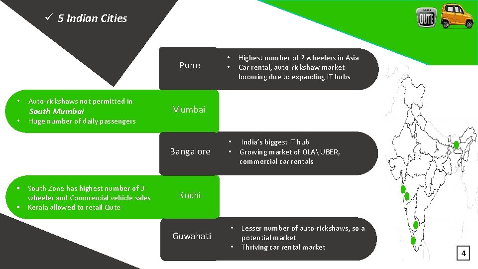 ü 5 Indian Cities Pune • • Auto-rickshaws not permitted in South Mumbai •