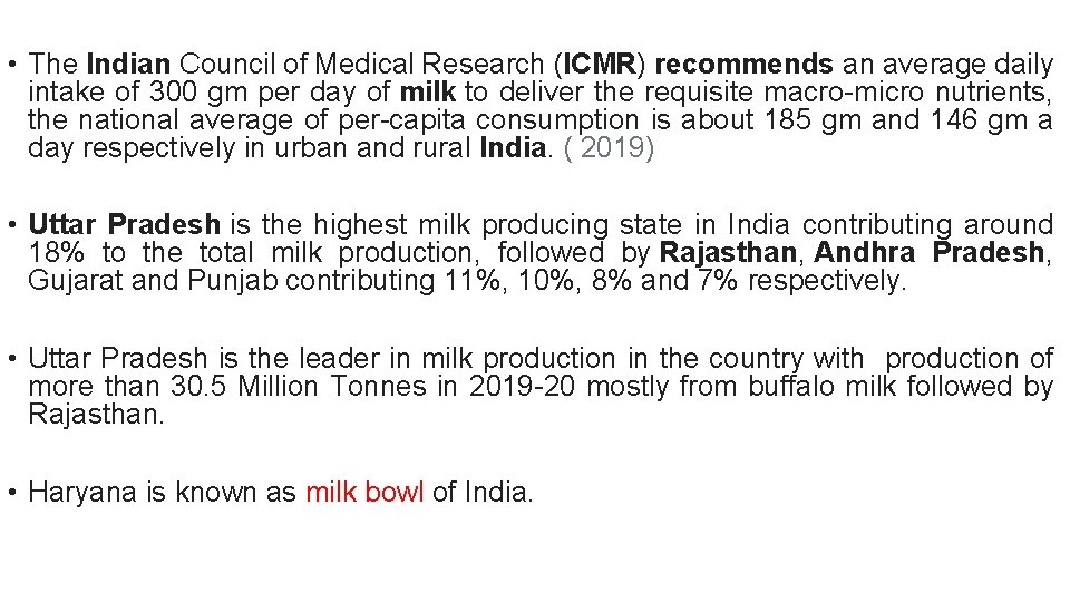  • The Indian Council of Medical Research (ICMR) recommends an average daily intake