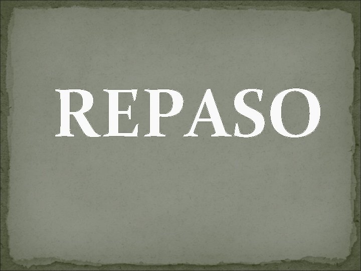 REPASO 