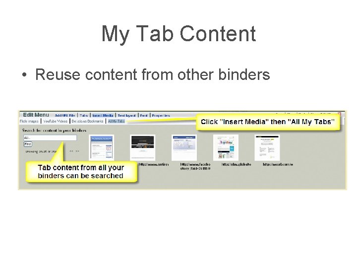 My Tab Content • Reuse content from other binders 