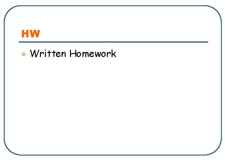 HW l Written Homework 