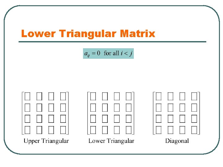 Lower Triangular Matrix 