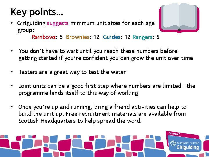 Key points… • Girlguiding suggests minimum unit sizes for each age group: Rainbows: 5