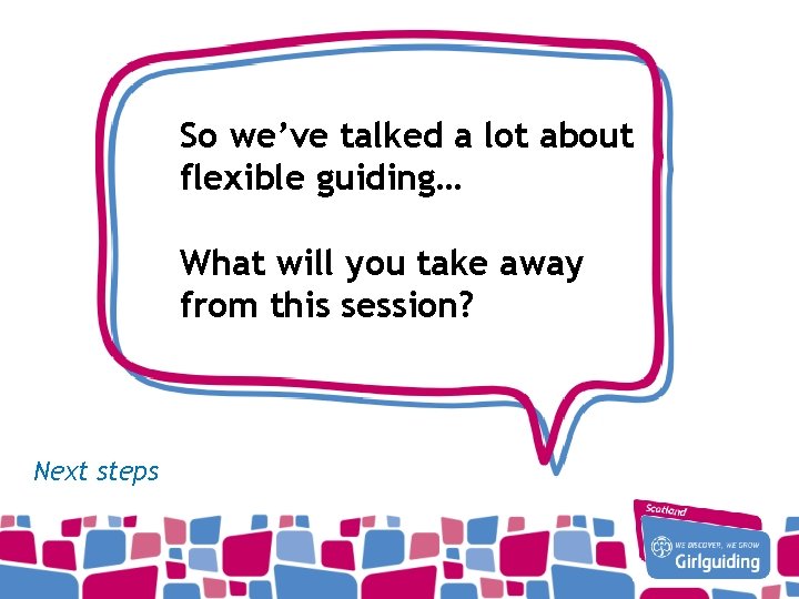So we’ve talked a lot about flexible guiding… What will you take away from