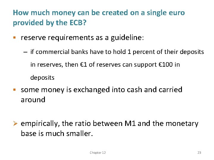 How much money can be created on a single euro provided by the ECB?