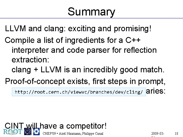 Summary LLVM and clang: exciting and promising! Compile a list of ingredients for a
