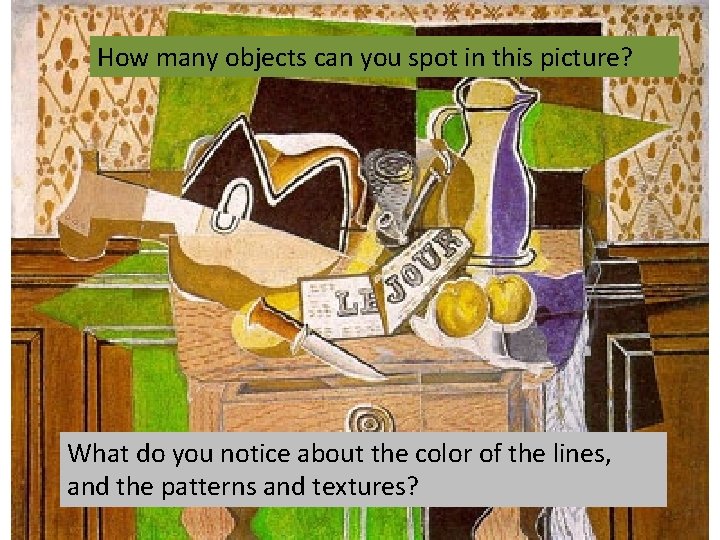 How many objects can you spot in this picture? What do you notice about