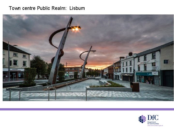 Town centre Public Realm: Lisburn 