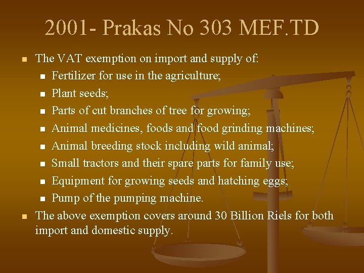 2001 - Prakas No 303 MEF. TD n n The VAT exemption on import