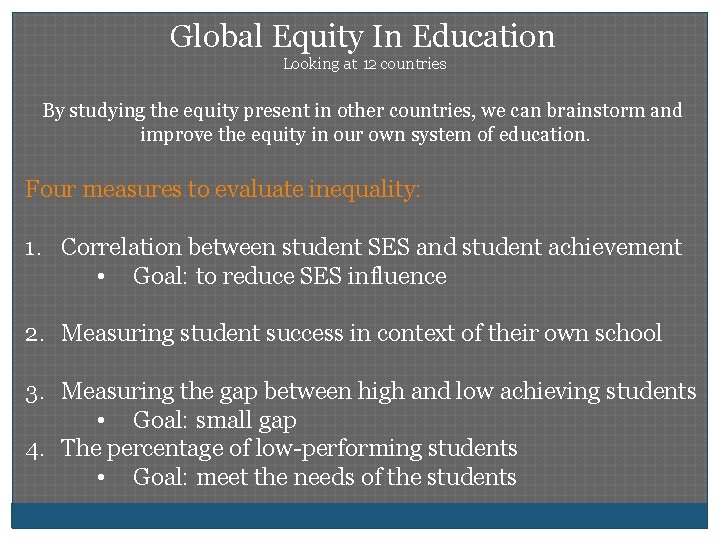 Global Equity In Education Looking at 12 countries By studying the equity present in